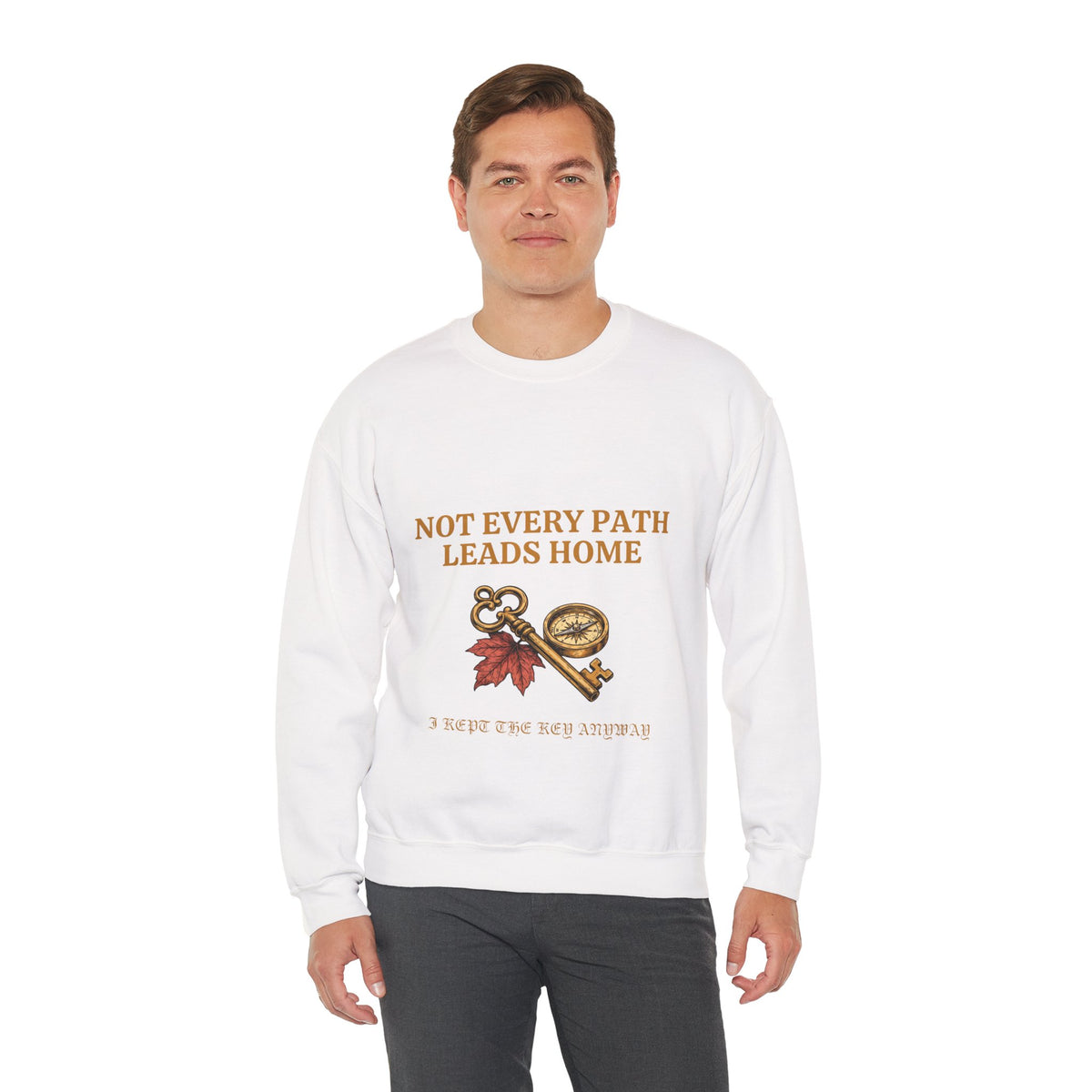 Not Every Path Leads Home Sweatshirt, men's fit model by Bamedys